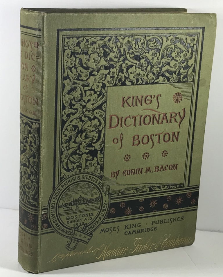 Item #000244 King's Dictionary of Boston. Edwin M. Bacon.