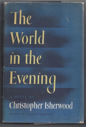 Item #000364 The World in the Evening. Christopher Isherwood