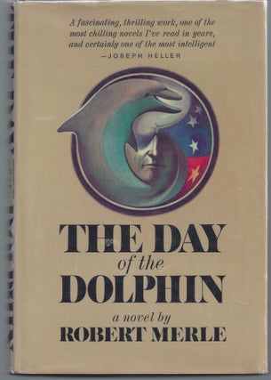 Item #000397 The Day of the Dolphin. Robert Merle