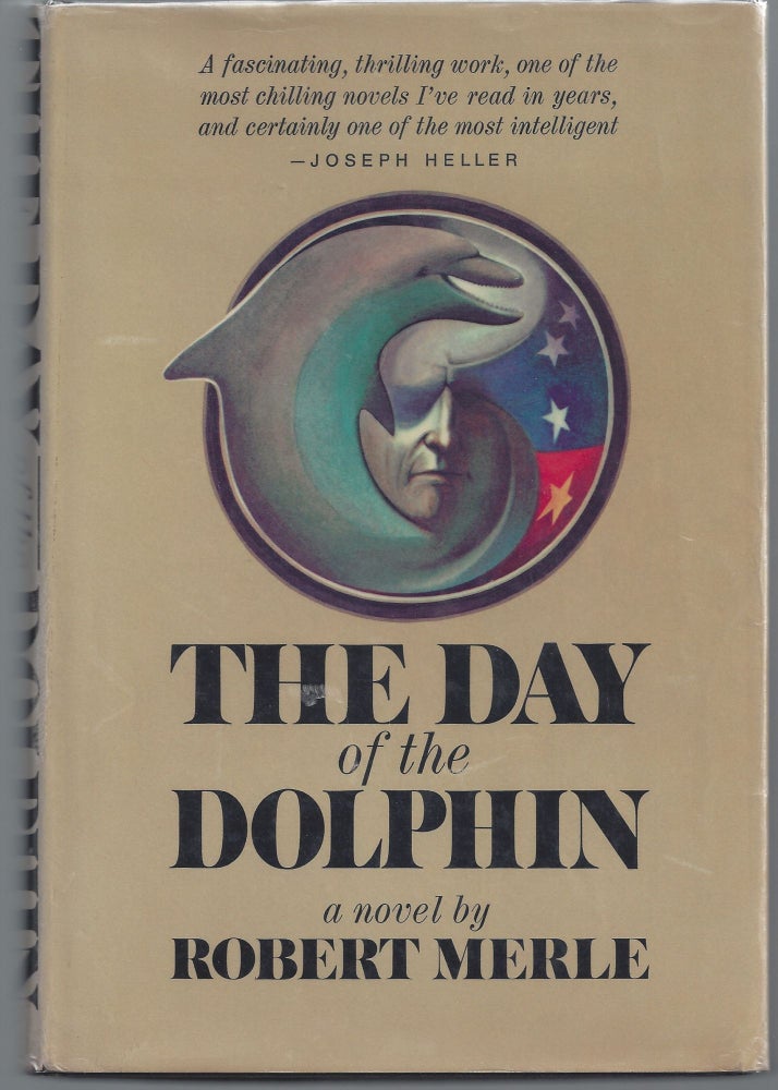 Item #000397 The Day of the Dolphin. Robert Merle.