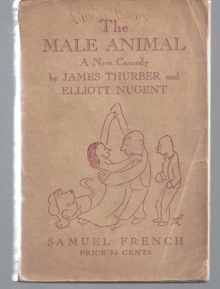 Item #000529 The Male Animal. James Thurber, Elliott Nugent.