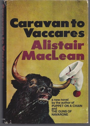 Item #000549 Caravan to Vaccares. Alistair MacLean