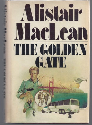 Item #000550 Golden Gate, The. Alistair MacLean