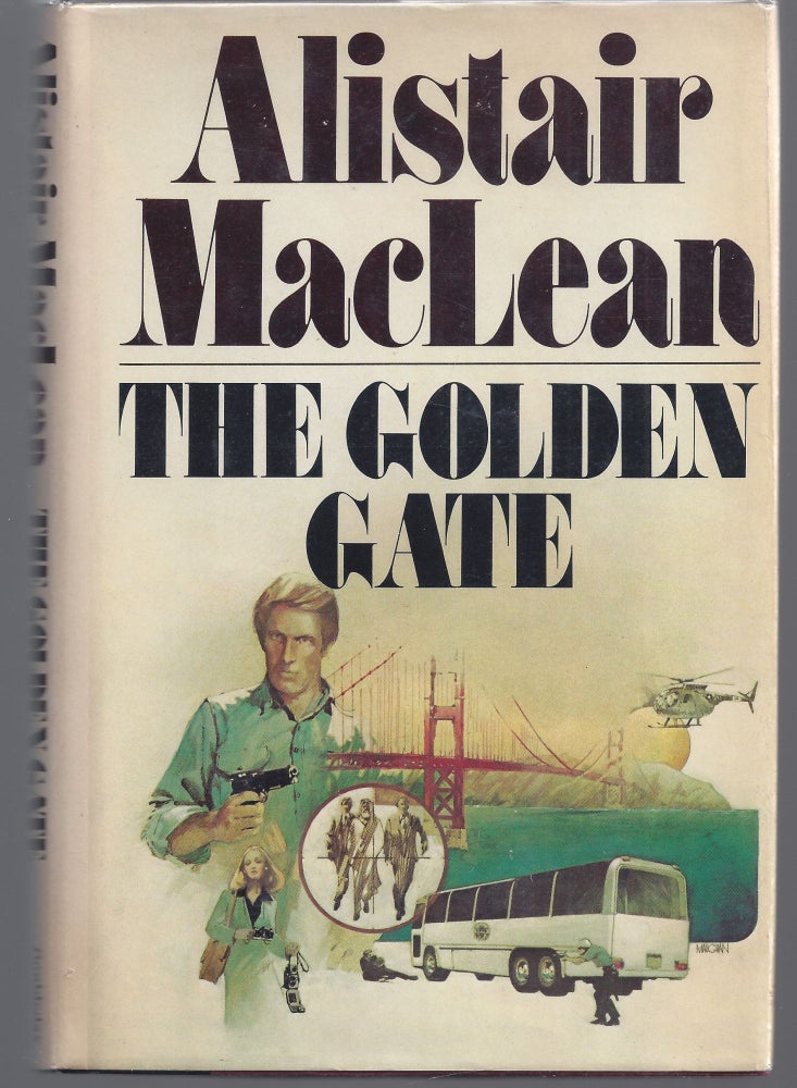 Item #000550 Golden Gate, The. Alistair MacLean.