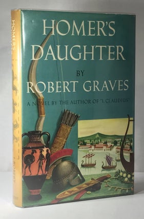 Item #000598 Homer's Daughter. Robert Graves