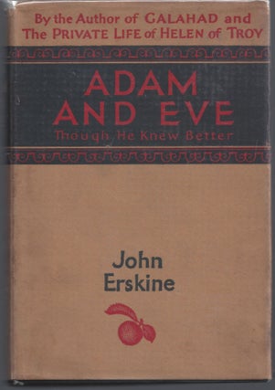 Item #000610 Adam and Eve. John Erskine