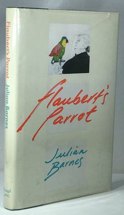 Item #000739 Flaubert's Parrot. Julian Barnes