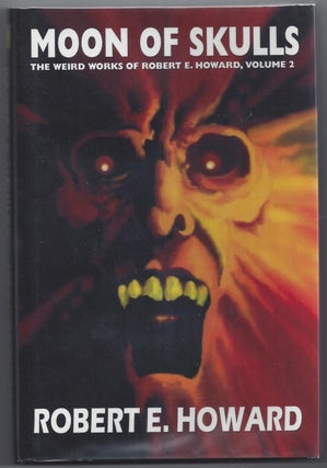 Item #000746 Moon of Skulls. Robert E. Howard