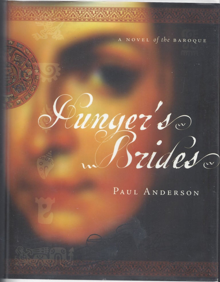 Item #000799 Hunger's Brides; A Novel of the Barogue. Paul Anderson.