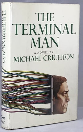 Item #000840 The Terminal Man. Michael Crichton