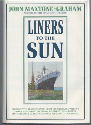 Item #000889 Liners to the Sun. John Maxtone-Graham