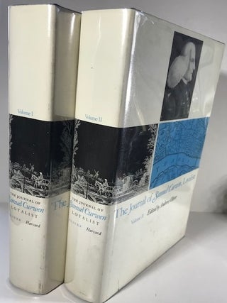The Journal of Samuel Curwen, Loyalist: Volumes 1 & 2 (Loyalist Papers)