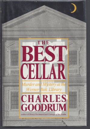 Item #001249 The Best Cellar. Charles Goodrum
