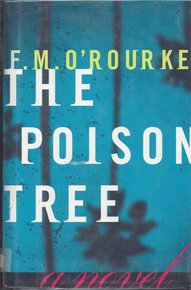 Item #001321 The Poison Tree. F. M. O'Rourke.