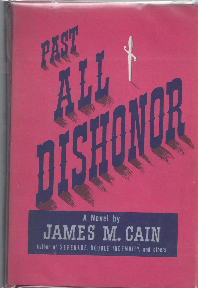 Item #001329 Past All Dishonor. James M. Cain.