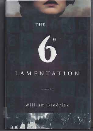 Item #001453 The 6th Lamentation. William Brodrick