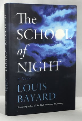 Item #001465 The School of Night: A Novel. Louis Bayard