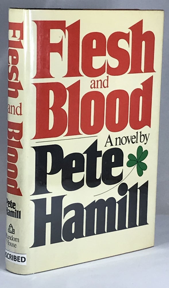 Item #001490 Flesh and Blood. Pete Hamill.
