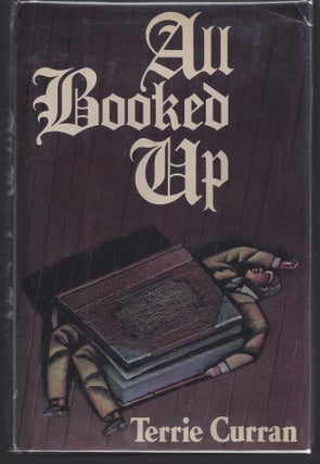 Item #001528 All Booked Up (First Edition Review Copy). Terrie Curran