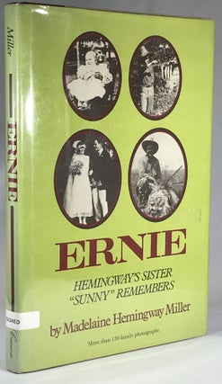Item #001600 Ernie: Hemingway's Sister "Sunny" Remembers. Madelaine Hemingway Miller