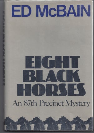 Item #001906 Eight Black Horses. Ed McBain