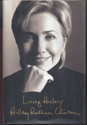 Item #002302 Living History. Hillary Rodham Clinton