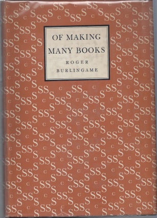 Item #002642 Of Making Many Books. Roger Burlingame
