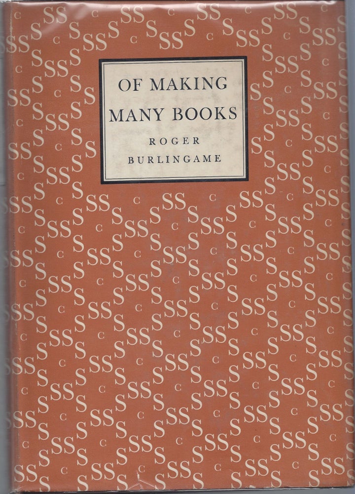 Item #002642 Of Making Many Books. Roger Burlingame.