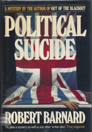 Item #002686 Political Suicide. Robert Barnard