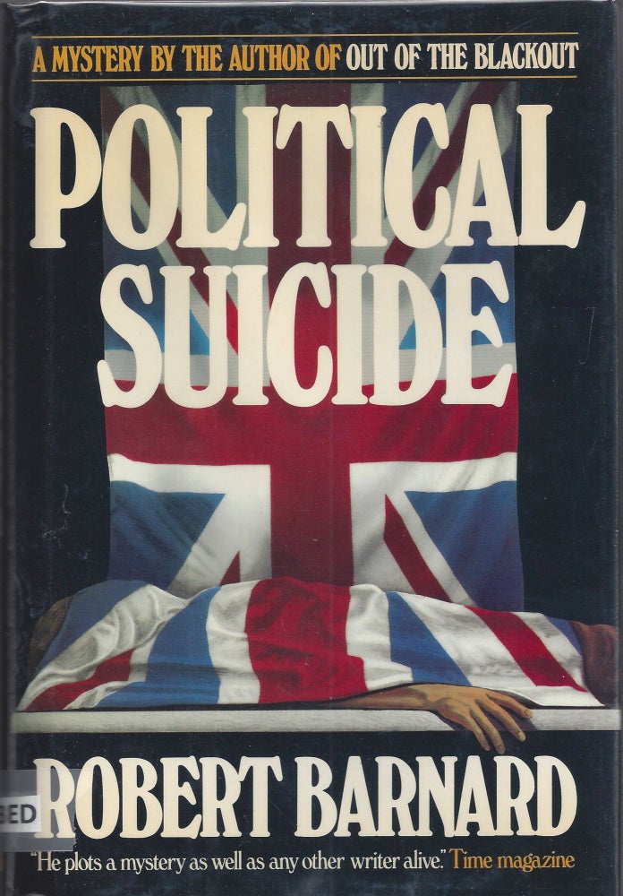 Item #002686 Political Suicide. Robert Barnard.