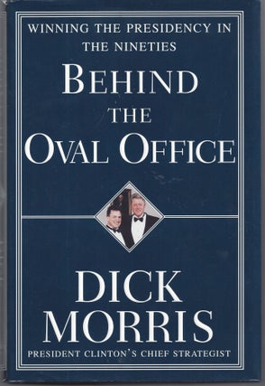 Item #002954 Behind the Oval Office. Dick Morris