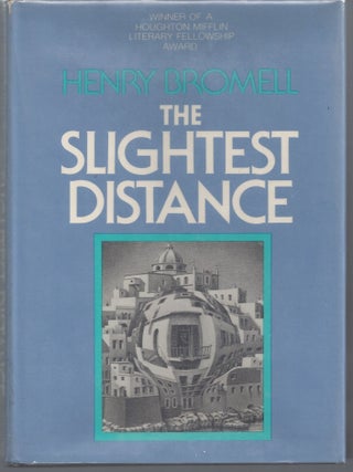 Item #003161 The Slightest Distance. Henry Bromell