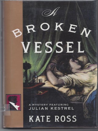Item #003170 A Broken Vessel. Kate Ross