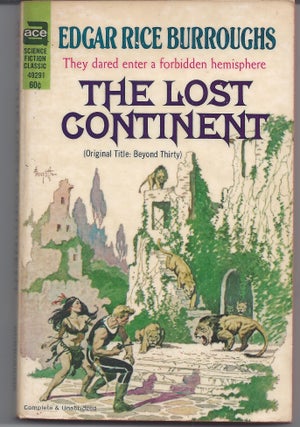 Item #003282 The Lost Continent. Edgar Rice Burroughs