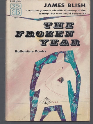 Item #003602 The Frozen Year. James Blish