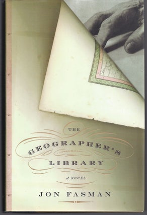 Item #003773 The Geographer's Library. Jon Fasman