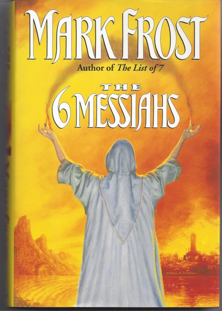 Item #003954 The 6 Messiahs. Mark Frost.