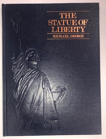 Item #004057 The Statue of Liberty. Michael George.
