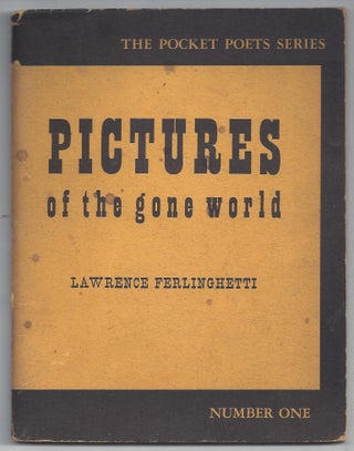 Item #004169 Pictures of the Gone World. Lawrence Ferlinghetti