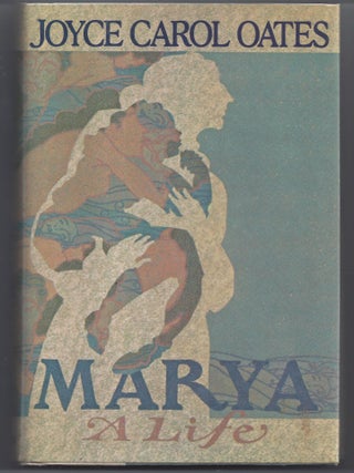 Item #004234 Marya: A Life. Joyce Carol Oates