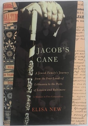 Item #004280 Jacob's Cane: A Jewish Family's Journey from the Four Lands of Lithuania to the...