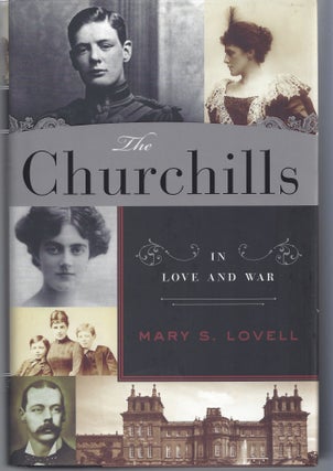Item #004327 The Churchills: In Love and War. Mary S. Lovell