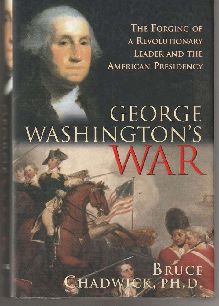 Item #004335 George Washington's War. Bruce Chadwick.