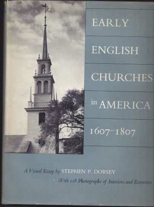 Item #004471 Early English Churches in America 1607-1807. Stephen P. Dorsey