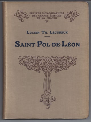 Item #004473 Saint-Pol-De-Leon - La Cathedrale Le Kreisker. Lucien TH Lecureux