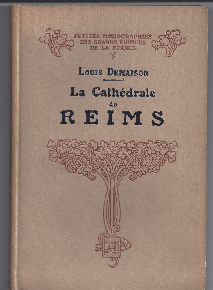 Item #004475 La Cathedrale de Reims. Louis Demaison.