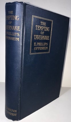 Item #004525 The Tempting of Tavernake. E. Phillips Oppenheim