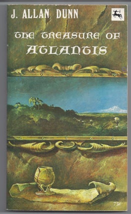 Item #004533 The Treasures of Atlantis. J. Allan Dunn