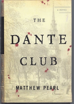 Item #004571 The Dante Club. Matthew Pearl