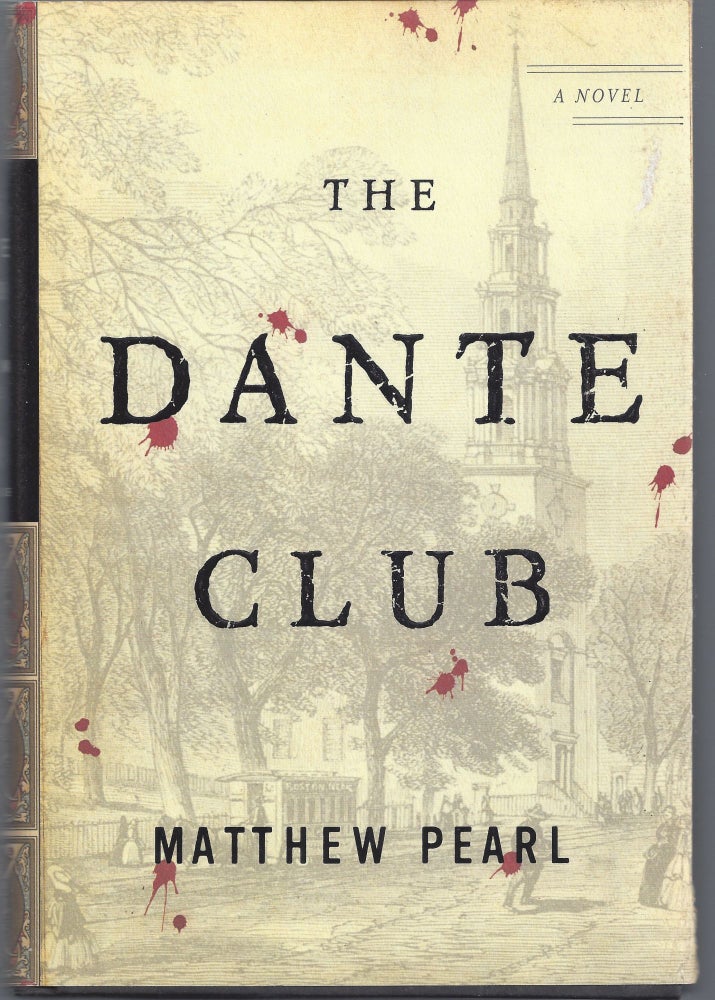 Item #004571 The Dante Club. Matthew Pearl.
